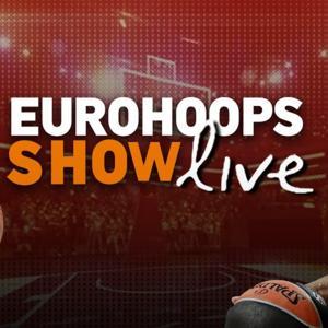 Eurohoops Show by Eurohoops