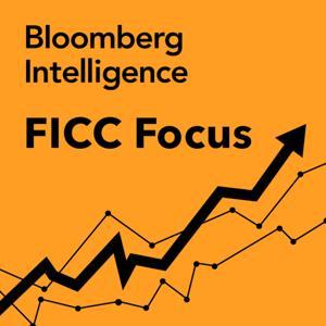 FICC Focus by Bloomberg Intelligence