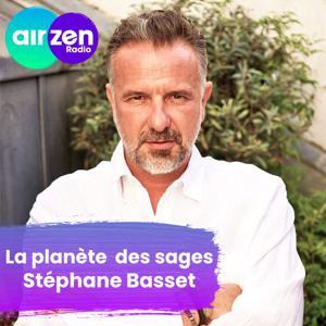 AirZen Emission - La planète des sages avec Stéphane Basset by AirZen Radio