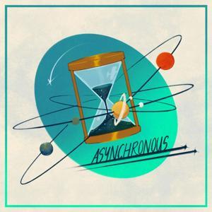 Asynchronous - A Video Game Catch-Up Show by AJ & Kim