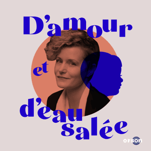 D'amour et d'eau salée by ORSON productions