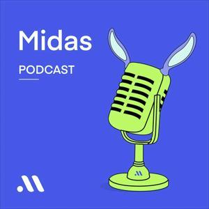 Midas Podcast by Midas