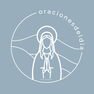 Oraciones del Día by JuanDiegoNetwork.com y Meditación del Día