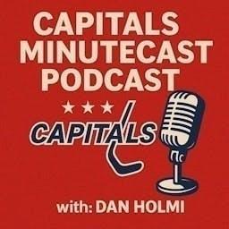 Capitals MinuteCast w/Dan Holmi by MinuteCast Media/FFSN