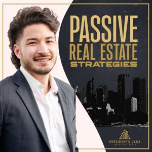 Passive Real Estate Strategies: Investing in Syndications and Funds by Justin Moy