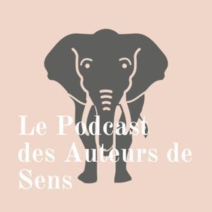 Le Podcast des Auteurs de Sens by Diane SEYRIG