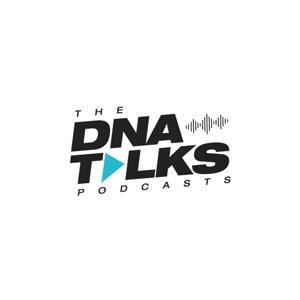The DNA Talks Podcast by Bryce Wylde, Kashif Khan, Dr. Lara Varden, and Dr. Stephanie Nielsen
