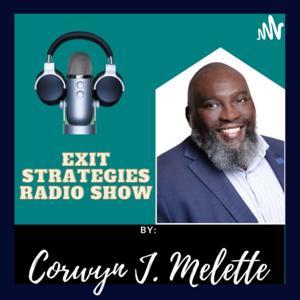 Exit Strategies Radio Show by Corwyn J Melette