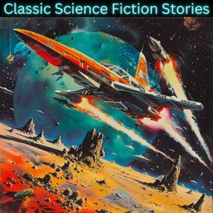 Classic Science Fiction Stories by Sol Good Media