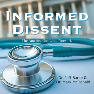Informed Dissent by Dr. Jeff Barke and Dr. Mark McDonald
