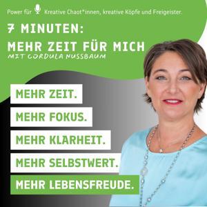 7 Minuten: Mehr Zeit für mich by Cordula Nussbaum (aka Kreatives Zeitmanagement) by Cordula Nussbaum | SPIEGEL-Bestseller-Autorin | Coach