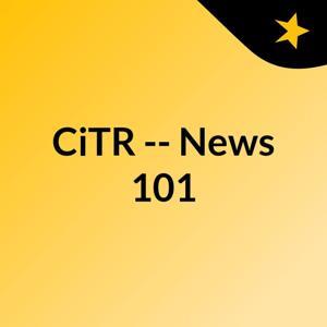 CiTR -- News 101 by CiTR & Discorder Magazine