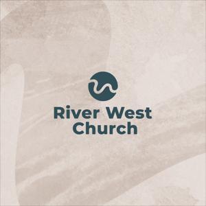 River West Church by River West Church