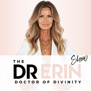 Dr. Erin Show | Spirituality & Inspiration by Dr. Erin Fall Haskell D.D.