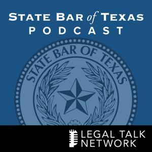 State Bar of Texas Podcast by Legal Talk Network