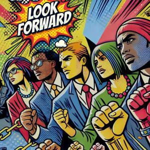 Look Forward - Progressive Political News by TNP Studios