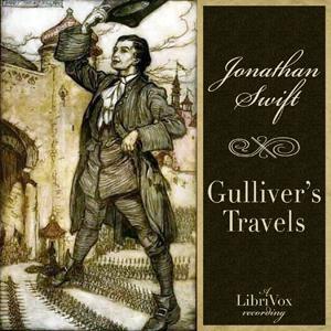 Gulliver's Travels by Jonathan Swift (1667 - 1745) by LibriVox