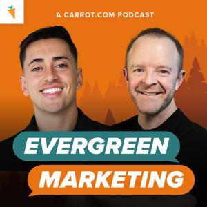 Evergreen Marketing (formerly CarrotCast) by Trevor Mauch, Carlos Zamora