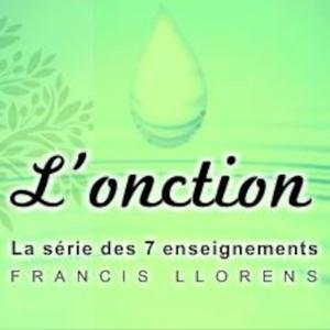 Série: L'onction by Le Tabernacle Montpellier