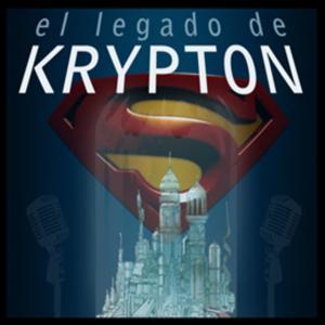 Podcast El legado de krypton by El legado de krypton