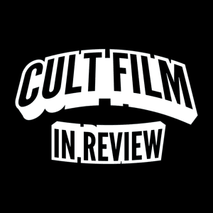 Cult Film In Review by Cult Film In Review