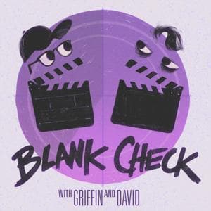 Blank Check with Griffin & David by Blank Check Productions