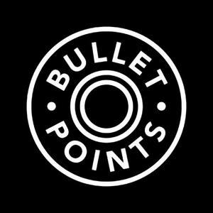Bullet Points by Bullet Points