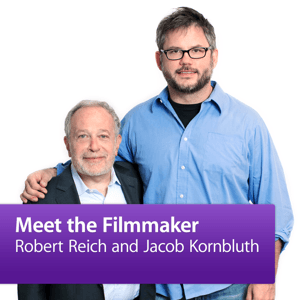 Robert Reich and Jacob Kornbluth: Meet the Filmmaker by Apple Inc.