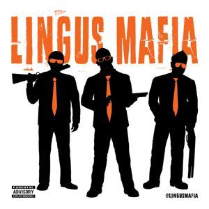 Lingus Mafia by Lingus Mafia