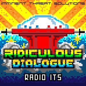 Ridiculous Dialogue by Radio ITS