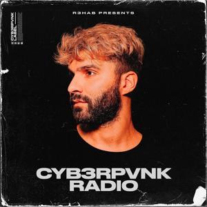 CYB3RPVNK Radio by R3HAB