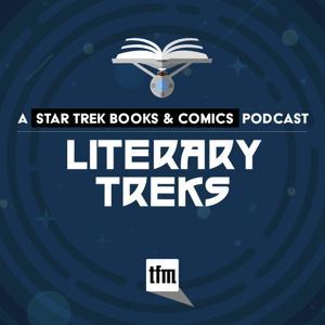 Literary Treks: A Star Trek Books and Comics Podcast by TFM