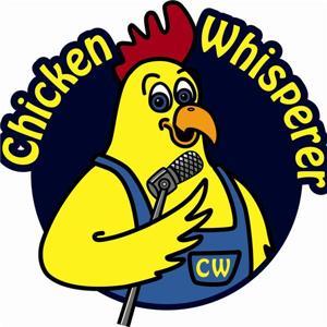 Chicken Whisperer by Chicken Whisperer