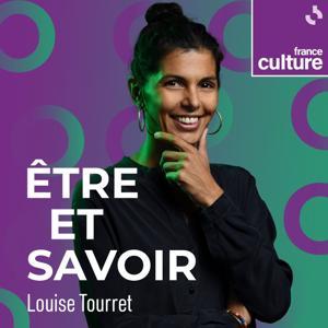 Etre et savoir by France Culture