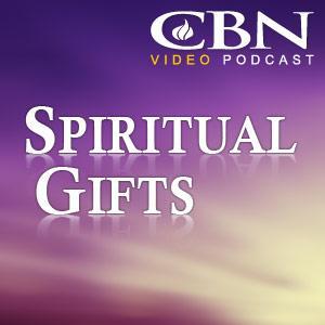 CBN.com - Spiritual Gifts - Audio Podcast by The Christian Broadcasting Network