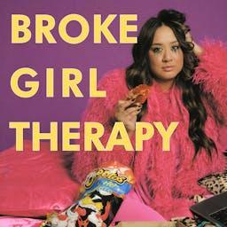 BROKE GIRL THERAPY by BROKE GIRL THERAPY