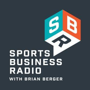 Sports Business Radio Podcast by Brian Berger