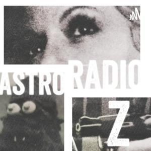 Astro Radio Z by Astro Radio Z