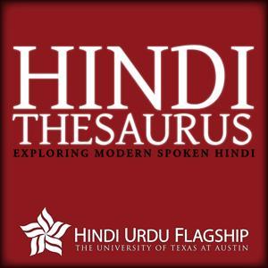 Hindi: A Spoken Thesaurus by Hindi Urdu Flagship, University of Texas at Austin