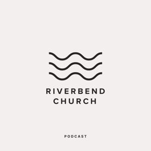 Riverbend Church by Riverbend Church
