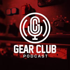 Gear Club Podcast by John Agnello & Stewart Lerman