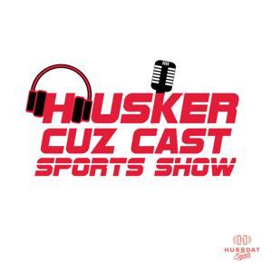 Husker Cuz Cast by Hurrdat Sports Network