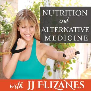 Nutrition & Alternative Medicine by JJ Flizanes Empowerment Strategist on Functional Medicine, Gut Health and A