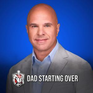 Dad Starting Over by Dad Starting Over