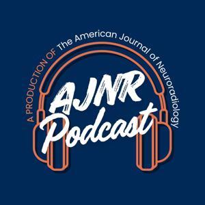 AJNR Podcasts by American Journal of Neuroradiology