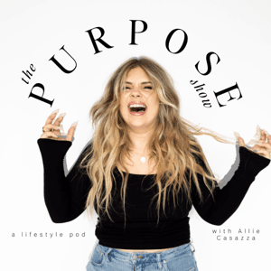 The Purpose Show by Allie Casazza
