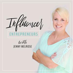 Influencer Entrepreneurs: Marketing Tips to Make You More Visible by Jenny Melrose: Business Strategist
