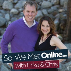 So, We Met Online… by Erika and Chris