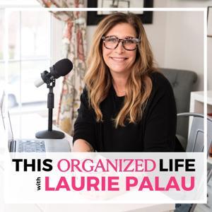 This Organized Life: Decluttering Tips for Moms, Entrepreneurs and Professional Organizers by Laurie Palau