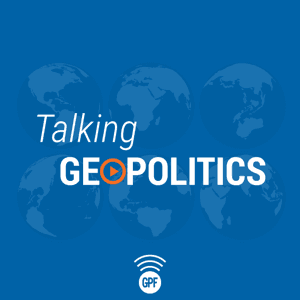 Talking Geopolitics by Geopolitical Futures - Geopolitics from George Friedman and his team at GPF